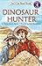 Dinosaur Hunter: An Excitin...