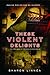 These Violent Delights (Mov...