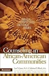 Counseling in African-American Communities (Biblical Perspectives On Tough Issues)