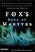 Fox's Book of Martyrs: A Hi...