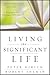 Living the Significant Life by Peter Hirsch