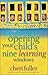 Opening Your Child's Nine Learning Windows
