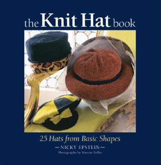 The Knit Hat Book: 25 Hats from Basic Shapes (Paperback)