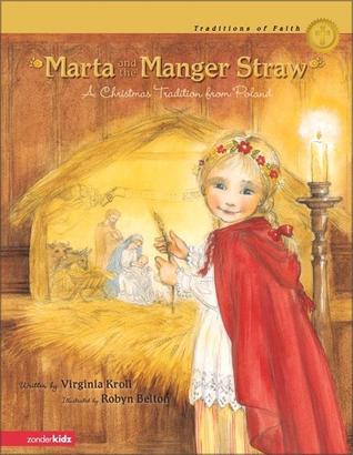 Marta and the Manger Straw: A Christmas Tradition from Poland