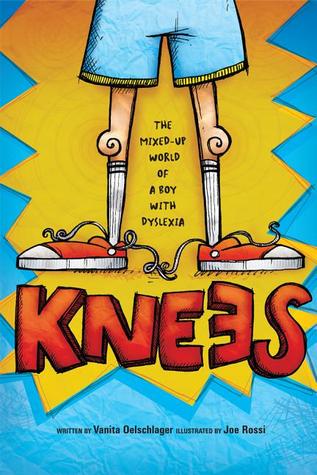 Knees: The Mixed-Up World of a Boy With Dyslexia (Paperback)