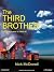 The Third Brother by Nick McDonell The Third Brother by Nick McDonell