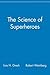 The Science of Superheroes by Lois H. Gresh