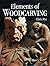 Elements of Woodcarving