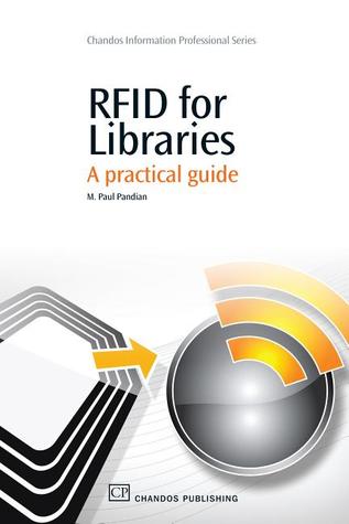 RFID for Libraries: A Practical Guide (Chandos Information Professional Series)