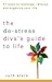 The De-Stress Diva's Guide to Life: 77 Ways to Recharge, Refocus, and Organize Your Life