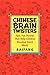Chinese Brain Twisters: Fast, Fun Puzzles That Help Children Develop Quick Minds