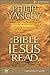 The Bible Jesus Read by Philip Yancey