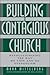 Building a Contagious Church