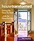 House Transformed by Matthew Schoenherr