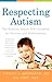 Respecting Autism by Gil Tippy