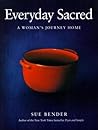 Everyday Sacred: ...