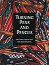 Turning Pens and Pencils Turning Pens and Pencils