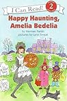 Happy Haunting, Amelia Bedelia: A Classic I Can Read about Halloween for Kids (Ages 4-8) (I Can Read Level 2)