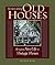 Renovating Old Houses by George  Nash