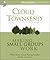 Making Small Groups Work: What Every Small Group Leader Needs to Know