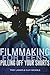 Filmmaking for Teens: Pulli...