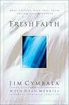 Fresh Faith by Jim Cymbala