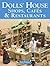 Dolls' House Shops, Cafés & Restaurants