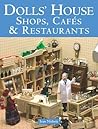 Dolls' House Shops, Cafés & Restaurants