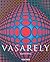 Victor Vasarely, 1906-1997:...