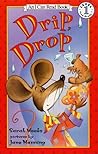 Drip, Drop: A Picture Book for Children (Ages 4-8) About Pip Squeak and a Leaking Roof (I Can Read Level 1)