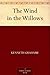 The Wind in the Willows (柳林风声) by Kenneth Grahame