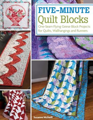 Five-Minute Quilt Blocks: One-Seam Flying Geese Block Projects for Quilts, Wallhangings and Runners (Design Originals) Step-by-Step Speed Piecing Instructions & 12 Beautiful Beginner-Friendly Projects