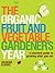 The Organic Fruit and Vegetable Gardener's Year by Graham  Clarke