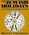The Jewish Holidays: A Guide & Commentary