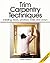 Trim Carpentry Techniques: Installing Doors, Windows, Base and Crown (For Pros By Pros)