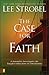The Case for Faith
