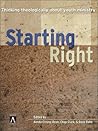 Starting Right: Thinking Theologically About Youth Ministry