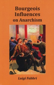 Bourgeois Influences on Anarchism (Perfect Paperback)