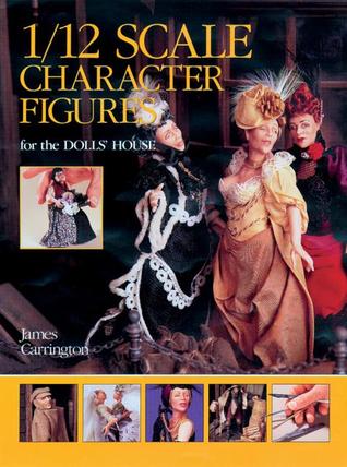 1/12 Scale Character Figures for the Dolls' House (Paperback)