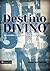 Destino divino: Descubre la identidad de tu alma (Spanish Edition)