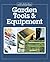 Garden Tools & Equipment (Best of Fine Gardening)