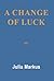 A Change of Luck