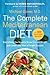 The Complete Mediterranean Diet: Everything You Need to Know to Lose Weight and Lower Your Risk of Heart Disease... with 500 Delicious Recipes