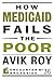 How Medicaid Fails the Poor