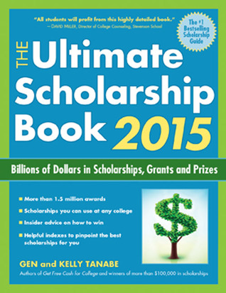 The Ultimate Scholarship Book 2015: Billions of Dollars in Scholarships, Grants and Prizes (Paperback)