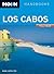 Moon Los Cabos: Including La Paz & Todos Santos (Moon Handbooks)