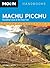 Moon Machu Picchu: Including Cusco & the Inca Trail (Moon Handbooks)