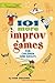 101 More Improv Games for Children and Adults by Bob Bedore