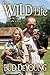 It's a Wild Life: How My Li...
