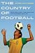 The Country of Football: So...